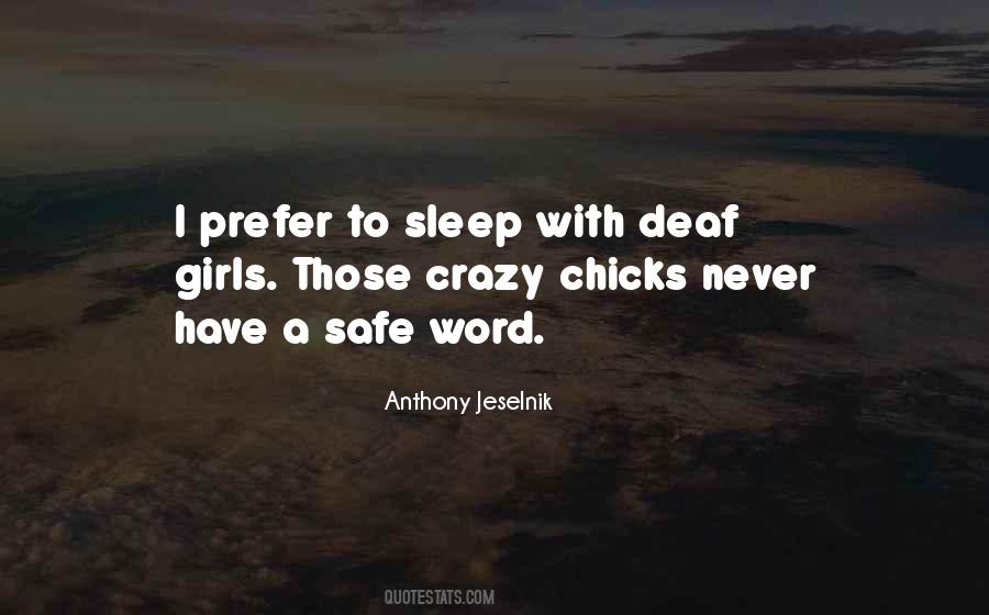 Quotes About Crazy Chicks #1518671