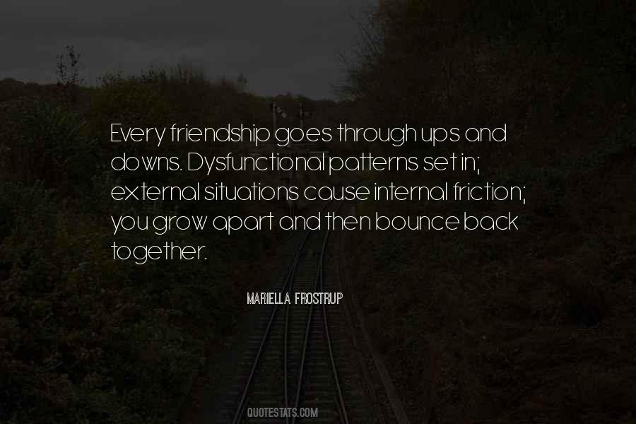 You Grow Together Quotes #1010465