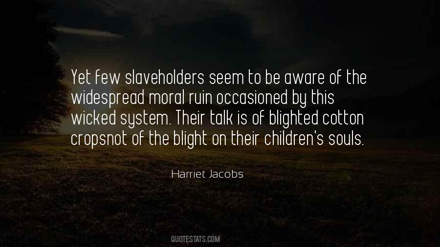 Quotes About Slaveholders #389541