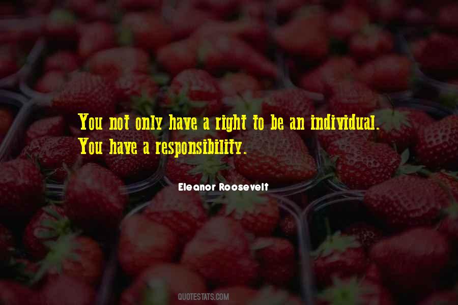 Quotes About Individual Responsibility #119940