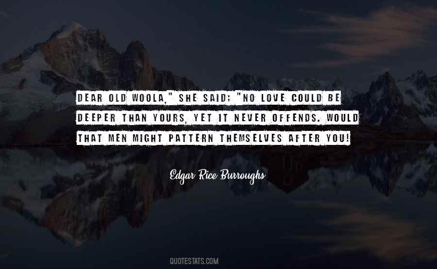 Offends You Quotes #1829681