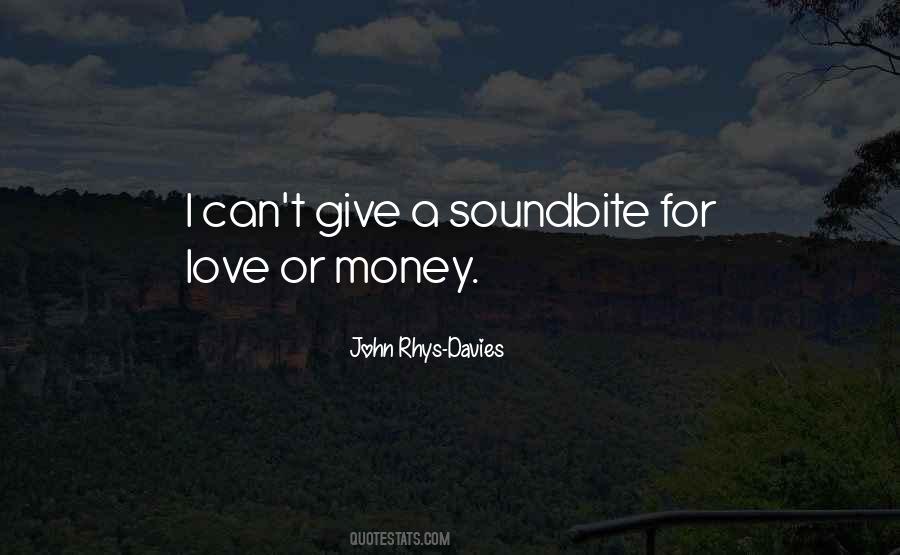 Quotes About Love Or Money #1118727