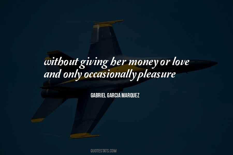 Quotes About Love Or Money #325675