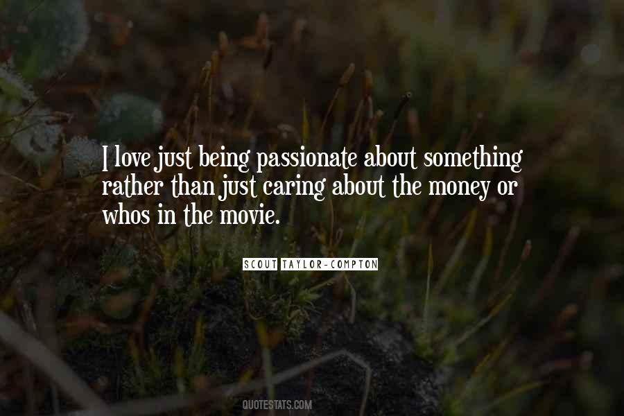 Quotes About Love Or Money #396597