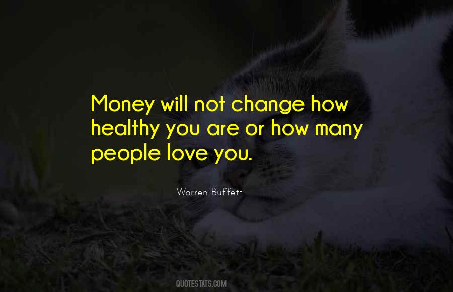 Quotes About Love Or Money #598616