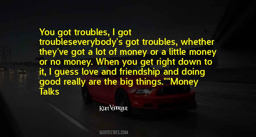 Quotes About Love Or Money #603374