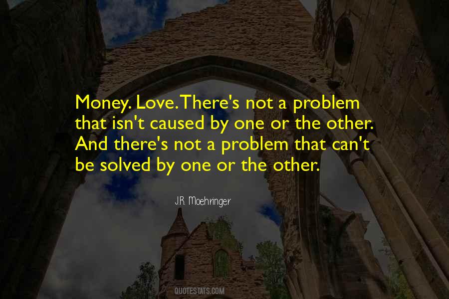 Quotes About Love Or Money #72716