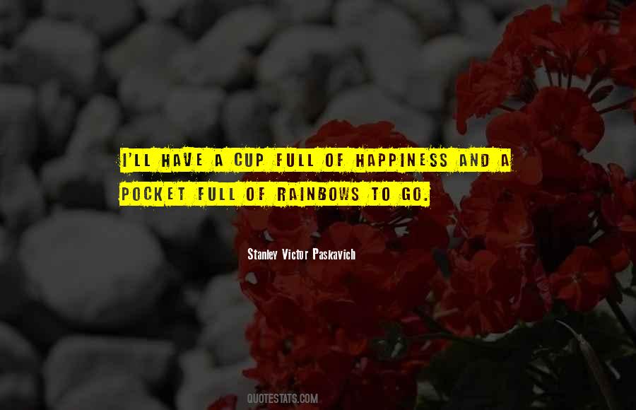 Quotes About Happiness And Rainbows #68918