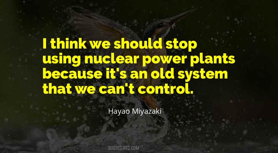 Quotes About Nuclear Power Plants #1307839