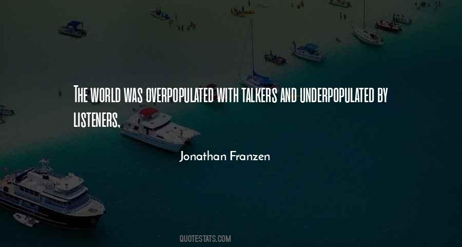 Quotes About Overpopulated #1337767