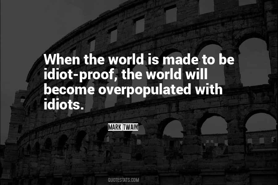 Quotes About Overpopulated #1625967