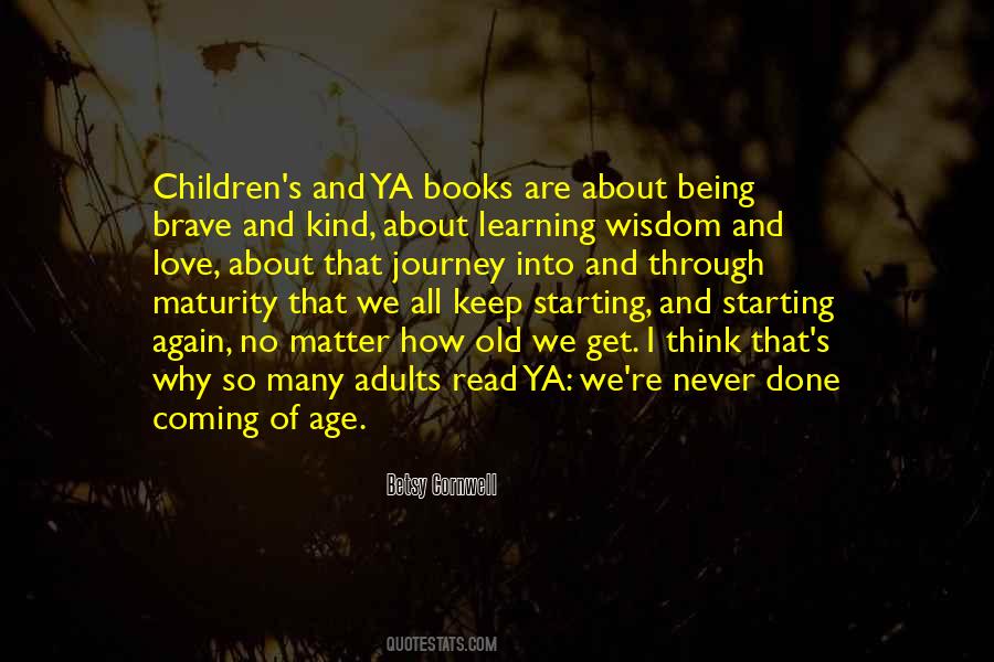 Quotes About Adulthood And Childhood #1059087