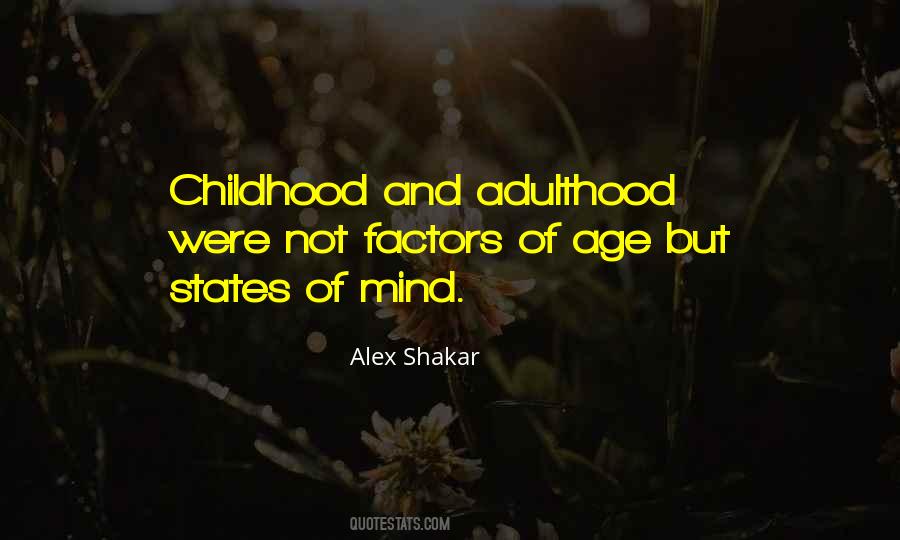 Quotes About Adulthood And Childhood #1374889