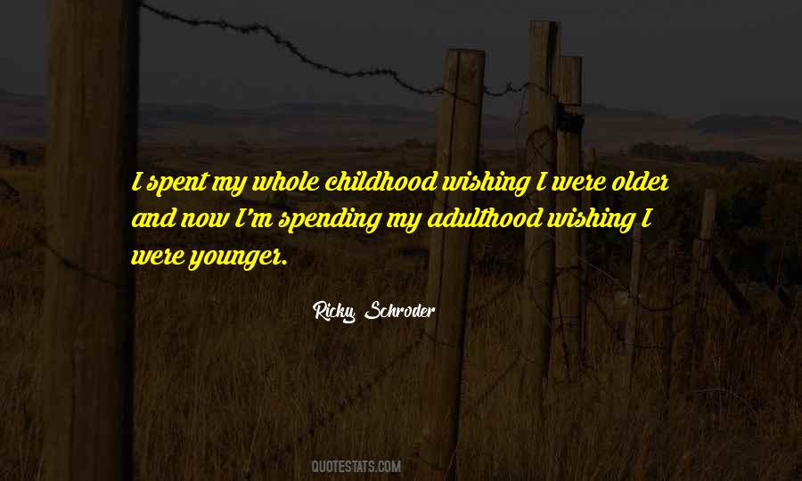 Quotes About Adulthood And Childhood #1521163
