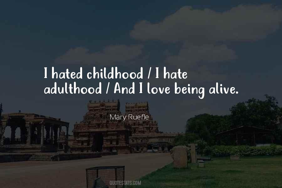 Quotes About Adulthood And Childhood #1702246