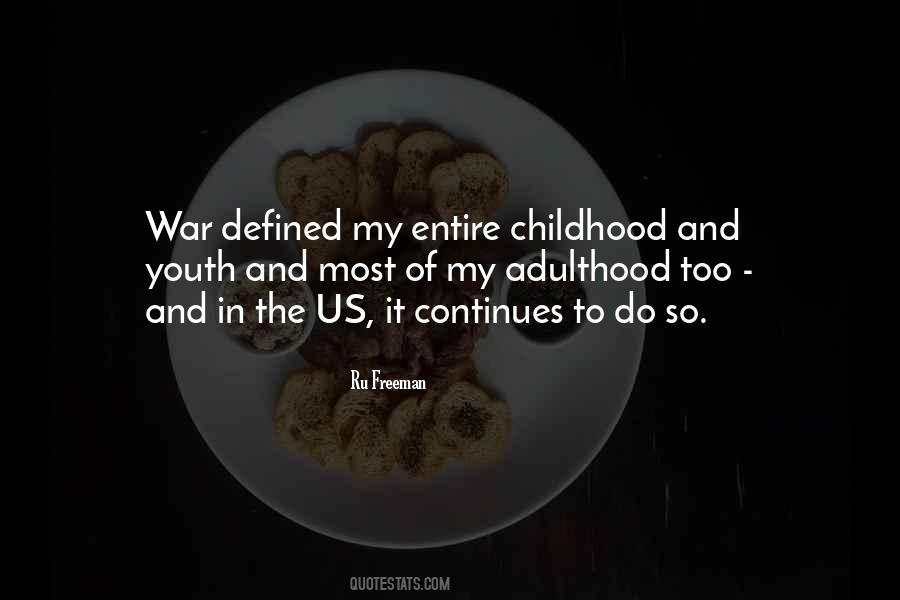 Quotes About Adulthood And Childhood #1752800