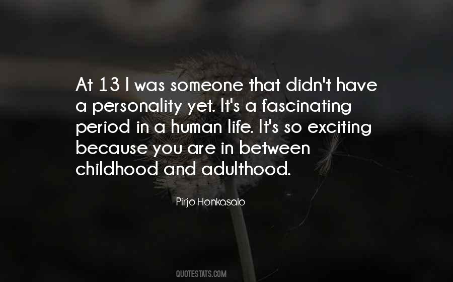 Quotes About Adulthood And Childhood #1791432