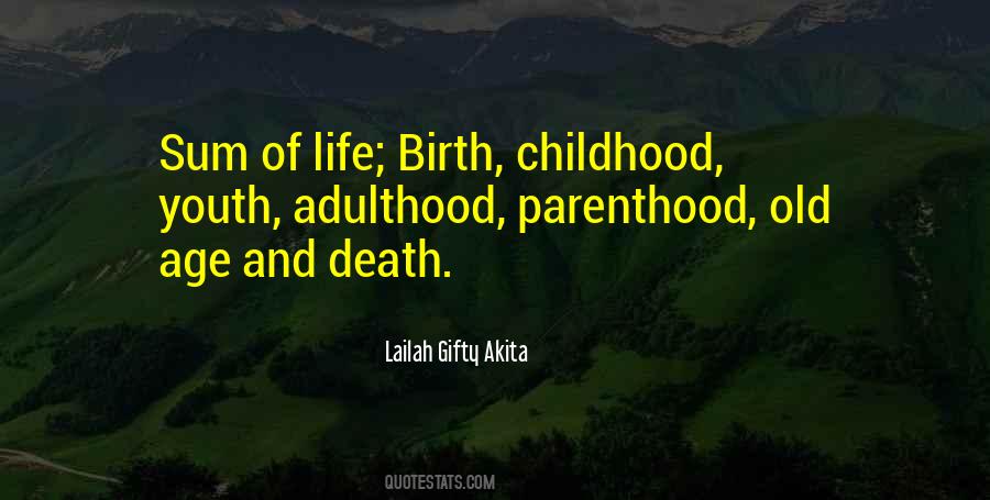 Quotes About Adulthood And Childhood #256121