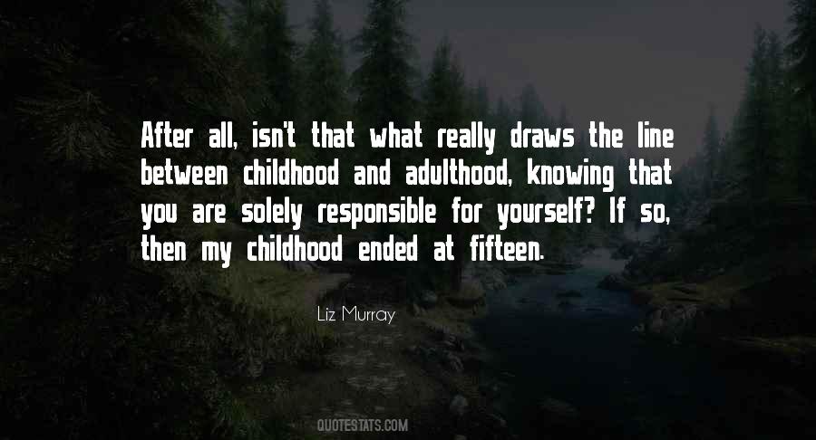 Quotes About Adulthood And Childhood #81108