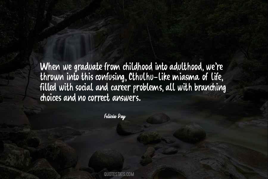 Quotes About Adulthood And Childhood #830722