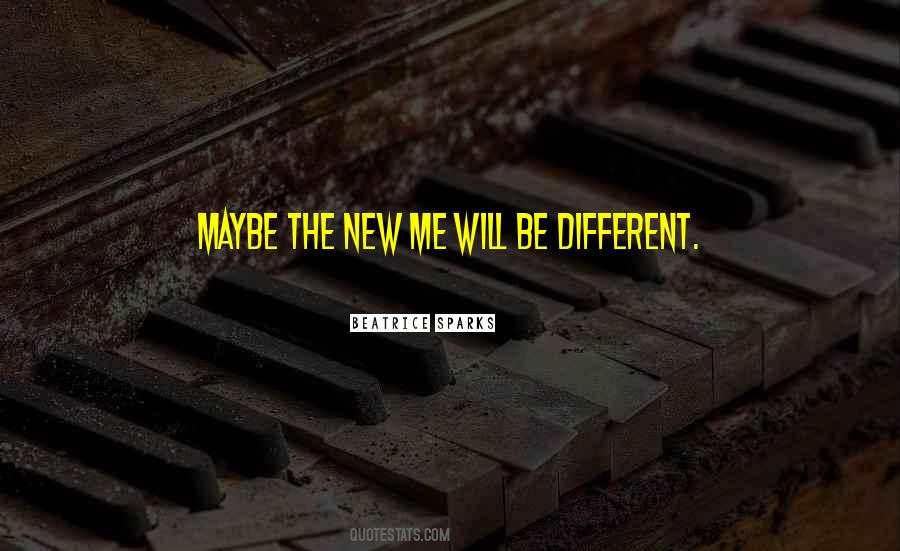 Quotes About New Me #166539