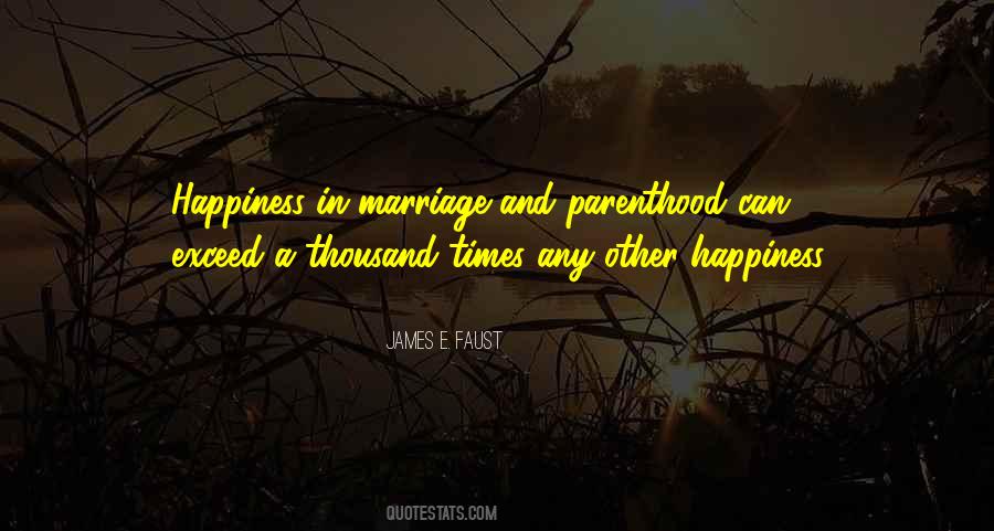 Happiness In Marriage Quotes #1678409