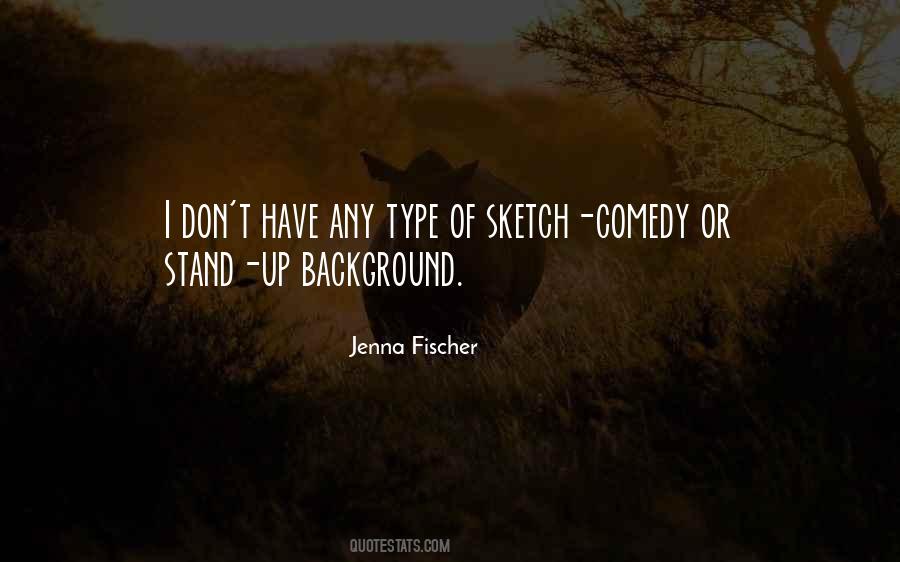 Quotes About Sketch Comedy #1696414