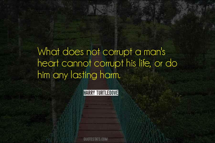 Quotes About Corrupt Heart #541645