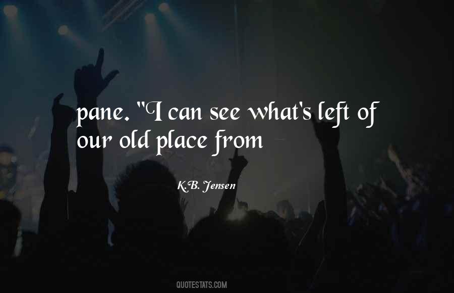 Old Place Quotes #1689720