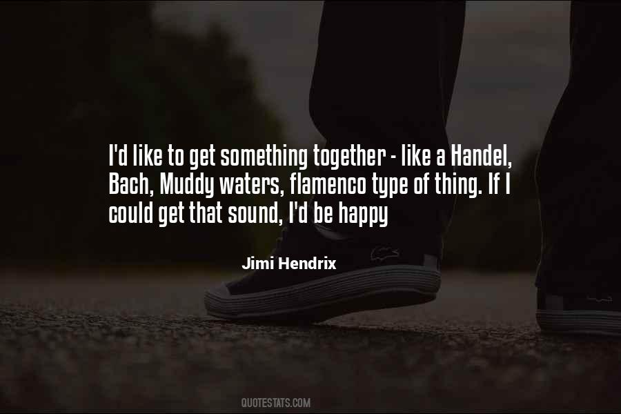 Quotes About Handel #1462419