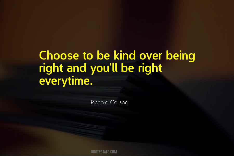 Choose To Be Kind Quotes #1508429