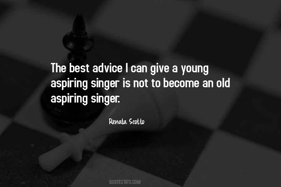 Quotes About Aspiring Singers #1492249