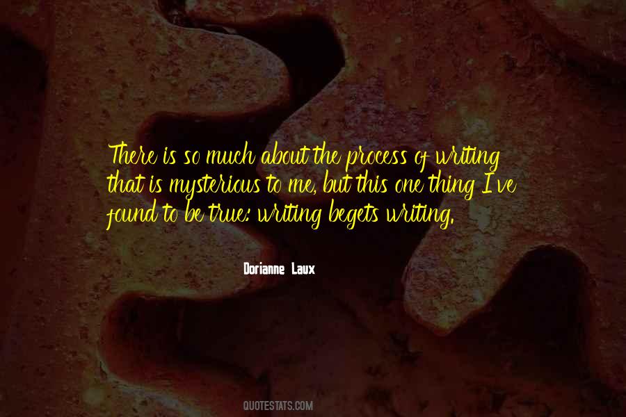 Quotes About The Process Of Writing #1811013