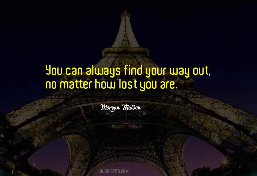 Quotes About Way Out #18925 Quotes About Way Out #18925
