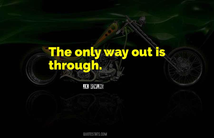 Quotes About Way Out #8773