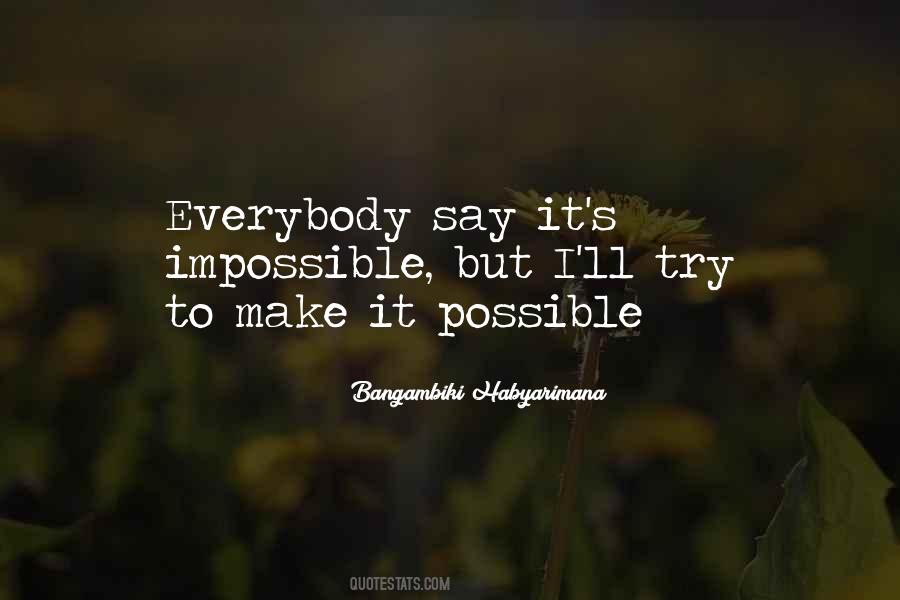 Make It Possible Quotes #1839716