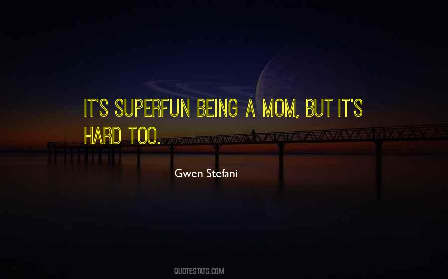 Quotes About Being A Mom Is Hard #481004
