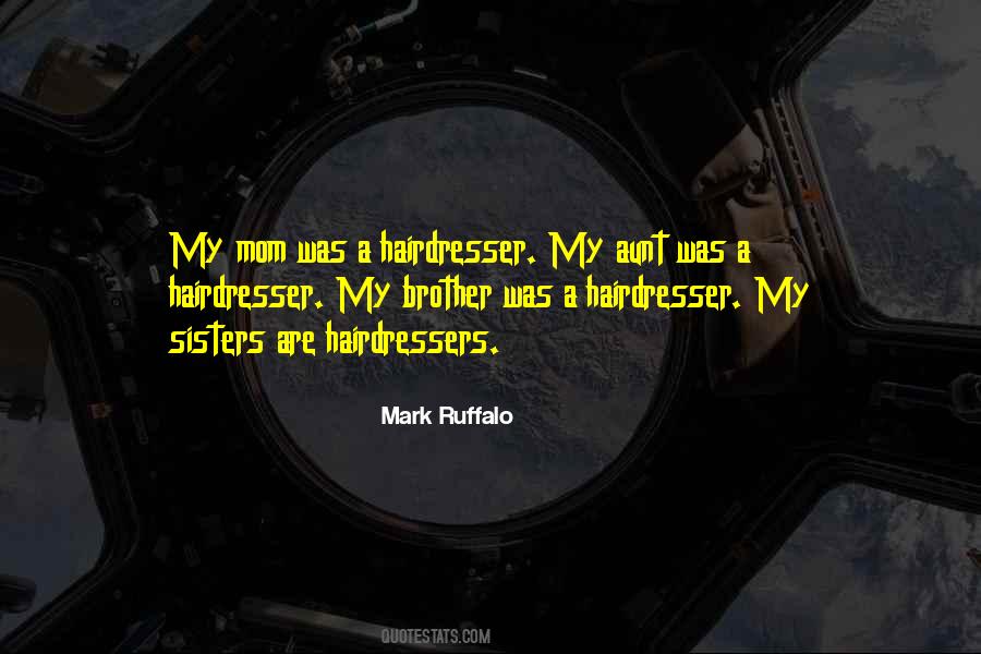 Quotes About Your Hairdresser #1038193