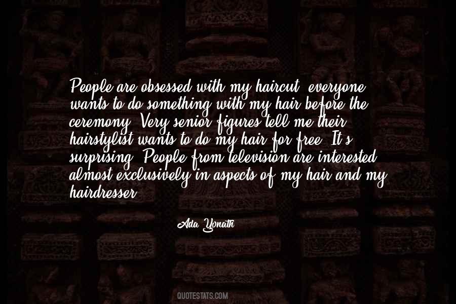 Quotes About Your Hairdresser #1678186