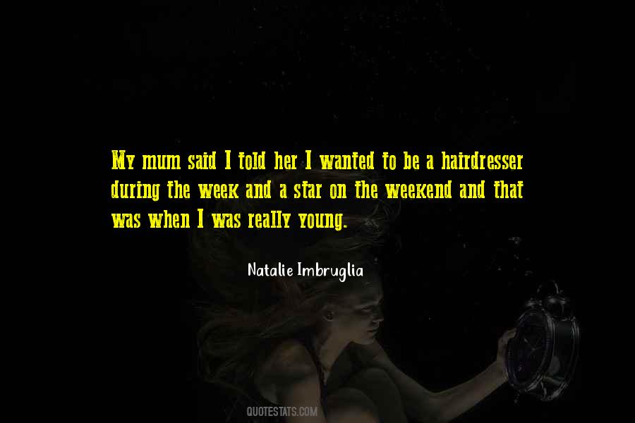Quotes About Your Hairdresser #317339