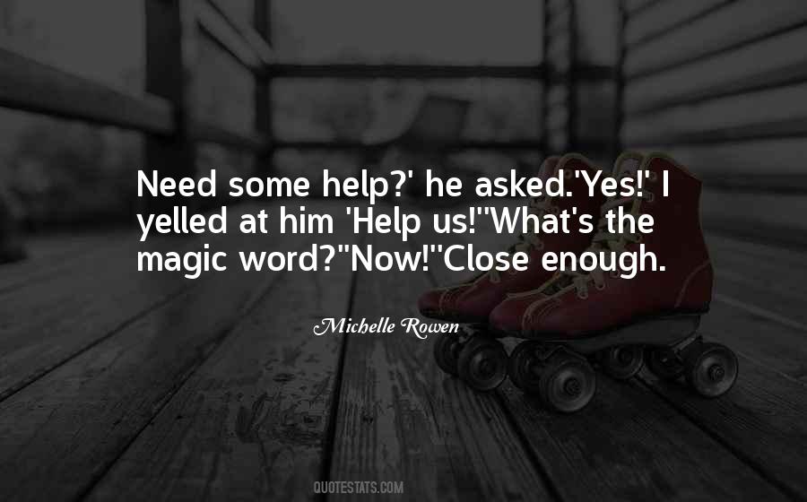 Magic Word Quotes #1211185