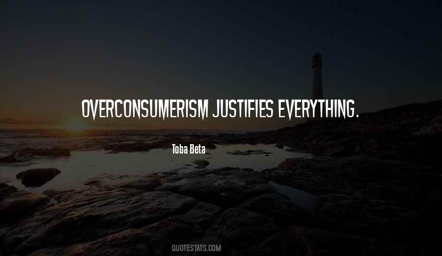 Quotes About Overconsumerism #830202