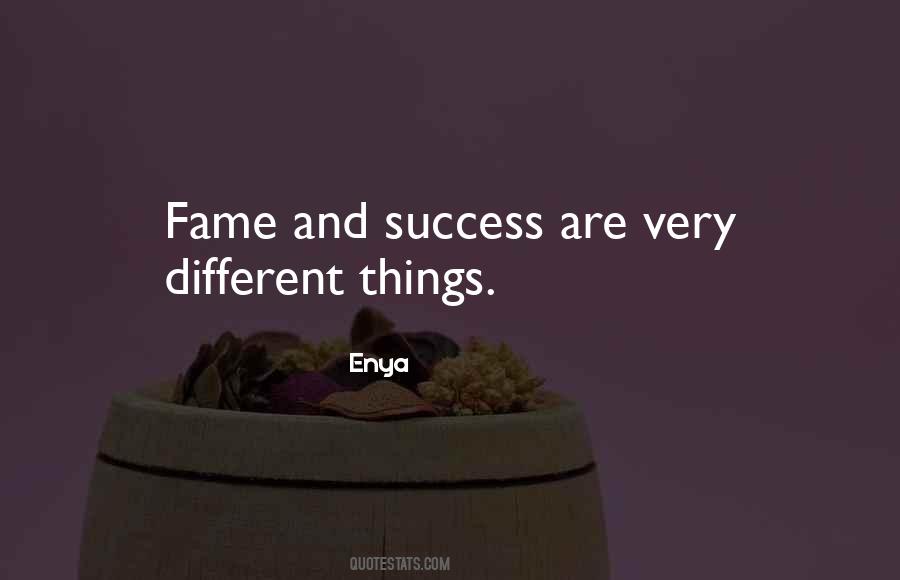 Fame Success Quotes #431673