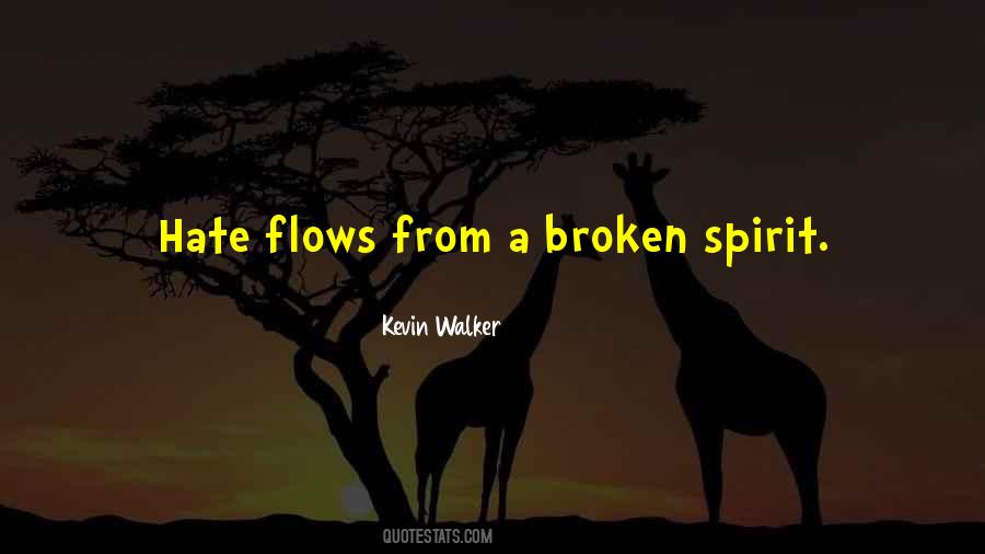 Quotes About Broken Spirit #1494685