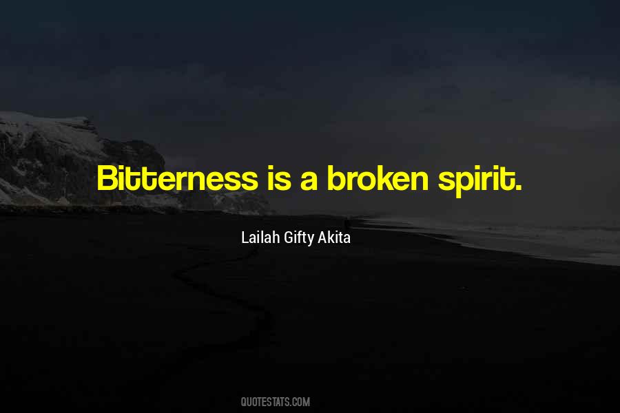 Quotes About Broken Spirit #1700289