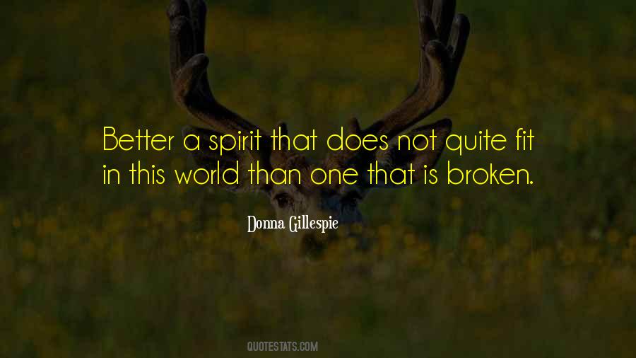 Quotes About Broken Spirit #285657