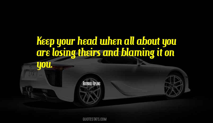 Quotes About Losing Your Head #430951