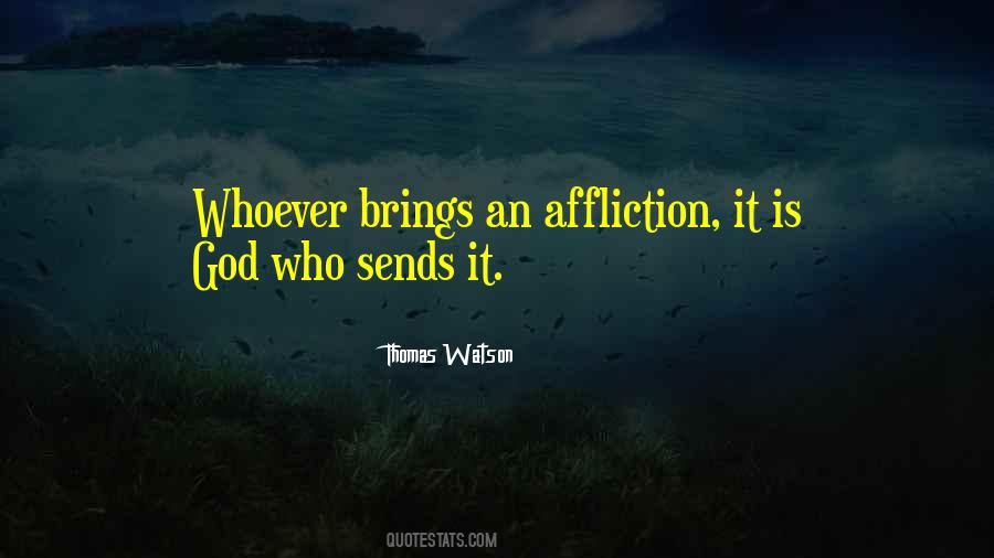 Quotes About Affliction #1259994