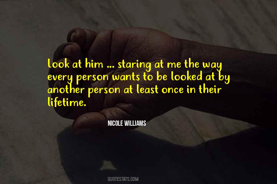 Quotes About Staring At Him #155261