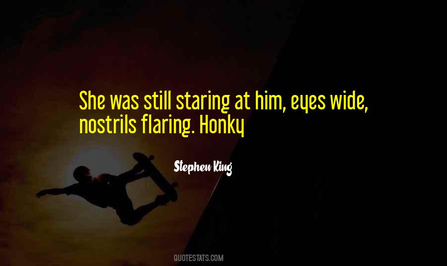 Quotes About Staring At Him #1590903